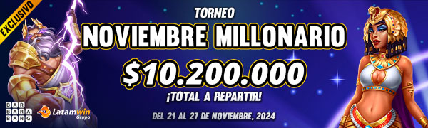 TORNEO EXCLUSIVO NOVIEMBRE MILLONARIO BARBARA BANG