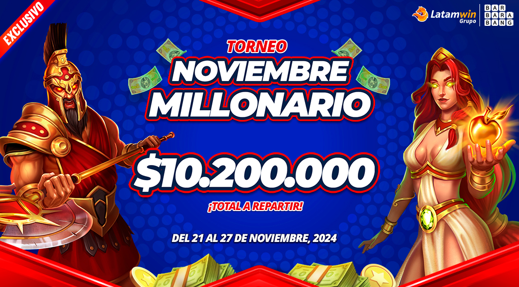 TORNEO EXCLUSIVO NOVIEMBRE MILLONARIO BARBARA BANG