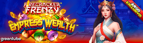 Juego exclusivo Firecracker Frenzy  Empress Wealth por Greentube