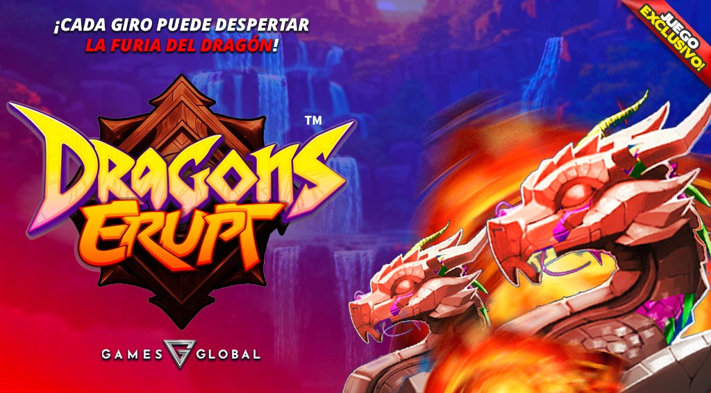 Juego Exclusivo DragonsErupt por GamesGlobal