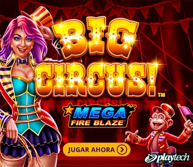 MegaFireBlaze Big Circus